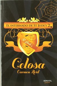 El internado de St. Jude's 2. Celosa (Spanish Edition)