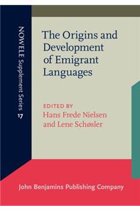 The Origins and Development of Emigrant Languages: Proceedings from the Second Rasmus Rask Colloqium, Odense University, November 1994