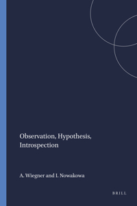 Observation, Hypothesis, Introspection: 87 (Poznan Studies in the Philosophy of the Sciences and the Humanities / Polish Analytical Philosophy)