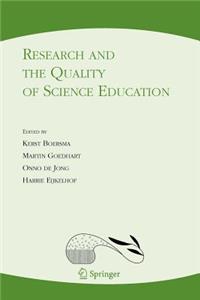 Research and the Quality of Science Education