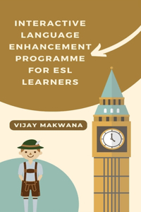 Interactive Language Enhancement Programme for ESL Learners