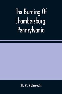 Burning Of Chambersburg, Pennsylvania