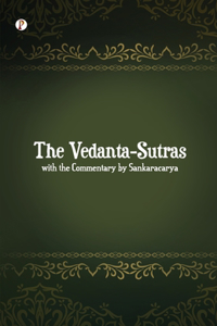 Vedanta-Sutras with the Commentary by Sankaracarya
