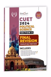 Educart NTA CUET UG Entrance Exam Book 2024 Political Science Section-2 Final Revision (100% based on 2023 official CUET Online Paper)