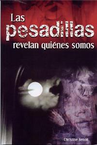 Pesadillas Revelan Quienes Somos