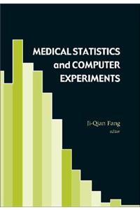 Medical Statistics and Computer Experiments