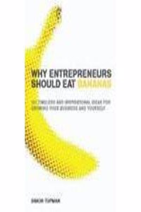Why Entrepreneurs Eat Bananas