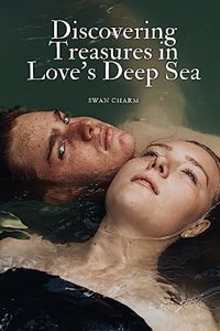 Discovering Treasures in Love's Deep Sea