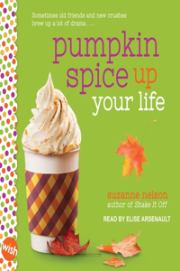 Pumpkin Spice Up Your Life