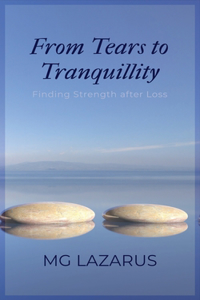 From Tears to Tranquillity