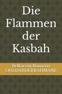 Die Flammen der Kasbah