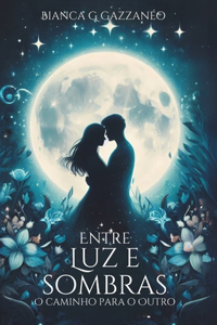 Entre Luz e Sombras
