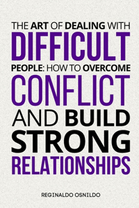 Art of Dealing with Difficult People