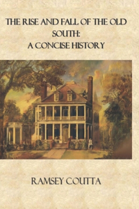 Rise and Fall of the Old South