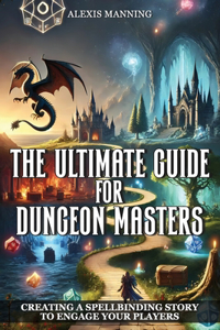 The Ultimate Guide for Dungeon Masters
