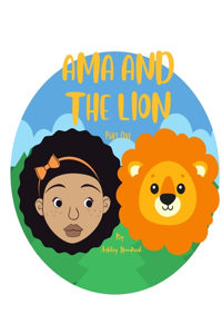 AMA AND THE LION, Part One