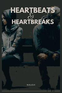 Heartbeats and Heartbreaks