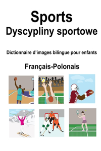 Français-Polonais Sports / Dyscypliny sportowe Dictionnaire d'images bilingue pour enfants