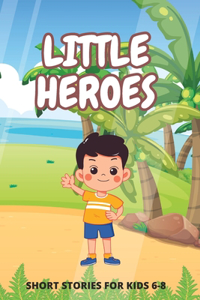 Little Heroes