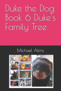 Duke the Dog Book 6 Duke's Family Tree