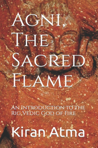 Agni, The Sacred Flame