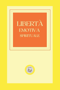 Libertá Emotiva Spirituale