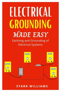 Electrical Grounding Made Easy