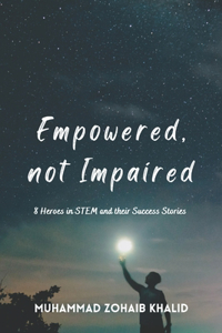 Empowered, not Impaired
