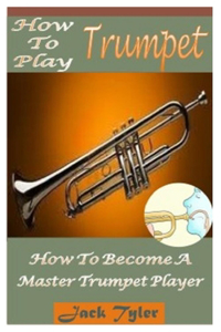 How to Play Trumpet