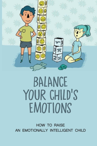 Balance Your Child's Emotions