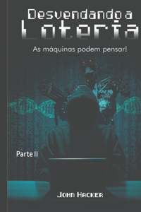 Desvendando a Loteria - Parte II