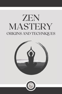 Zen Mastery