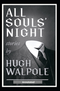 All Souls' Night, A Book of Stories Annotated