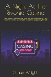 A Night At The Rivonia Casino