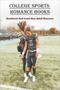 College Sports Romance Books _ Emotional And Sweet New Adult Romance.