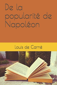 De la popularité de Napoléon