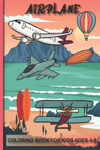 Airplane Coloring Book For Kids Ages 4-8