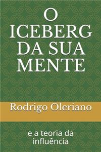 O Iceberg Da Sua Mente
