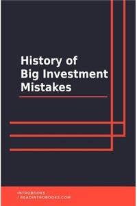 History of Big Investment Mistakes