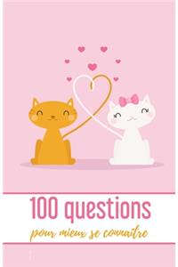 100 Questions pour mieux se connaître
