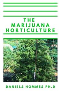 The Marijuana Horticulture