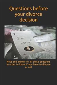 Questions before your divorce decision