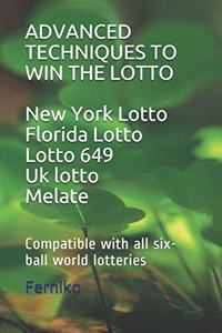Advanced Techniques to Win the Lotto