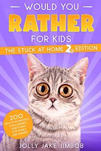 Would You Rather for Kids