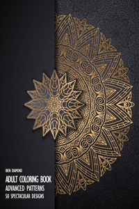 Adult Coloring Book: 50 Advanced Patterns on Black Background