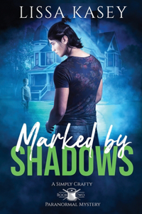 Marked by Shadows