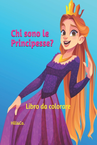 Chi sono le Principesse?