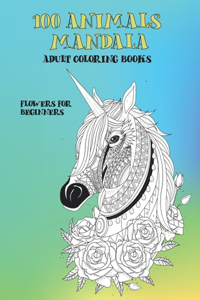 Adult Coloring Books Flowers for Beginners - 100 Animals Mandala