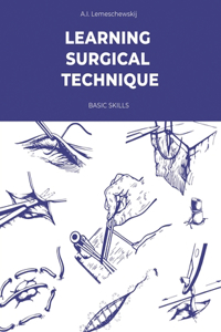 Learning Surgical Technique