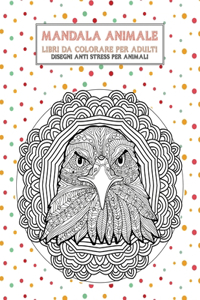 Libri da colorare per adulti - Disegni Anti stress per animali - Mandala Animale